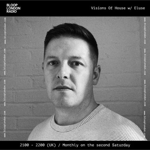 Visions Of House w/ Eluse - 14.02.26