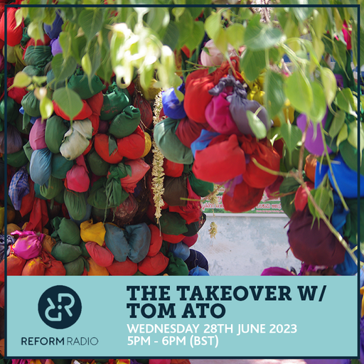 The Takeover w/ Tom Ato 28th June 2023