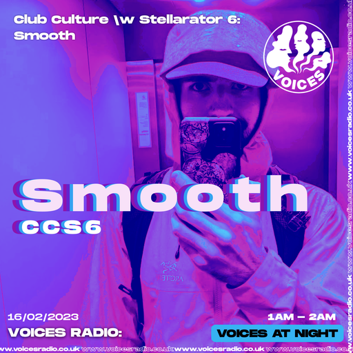 Club Culture w/ Stellerator - 16/02/23 [Voices Radio]