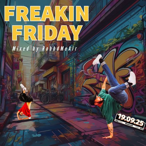 Freakin Friday mixed by RobbdMeAir