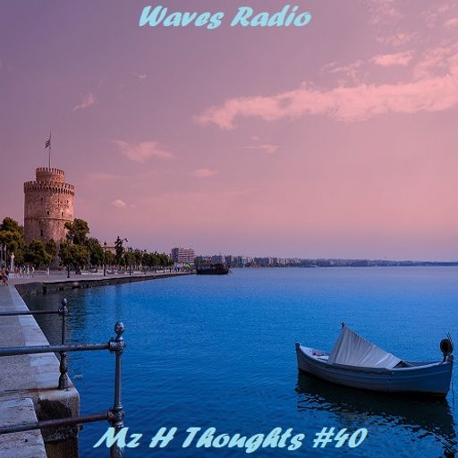 ARIS M.G.T. for Waves Radio #193 (Mz H Thoughts #40)
