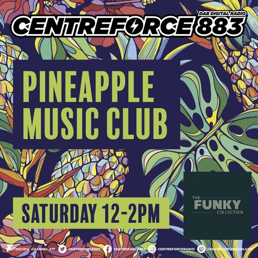 Pashas Pineapple Disco Club - 883.centreforce DAB+ -  19 - 07 - 2025