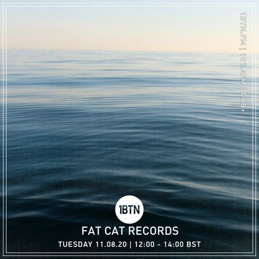 Fat Cat Records - 11.08.2020