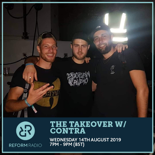 The Takeover w/ CONTRA 14th August 2019