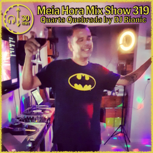 MHMS319 DJ Bionic-Quarta Quebrada