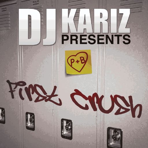 DJ Kariz - First Crush v1