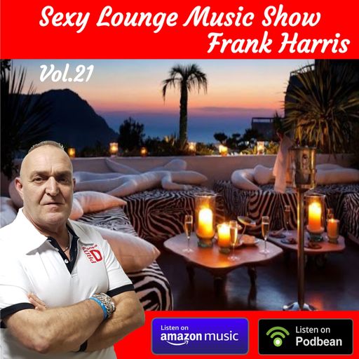 Sexy Lounge Music Show Vol 21