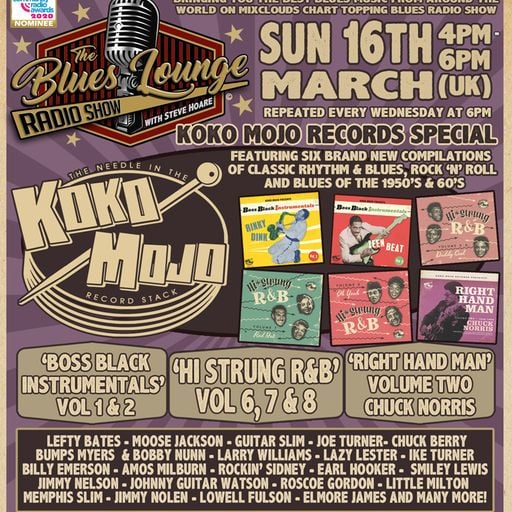 The Blues Lounge 16th March 2025 KOKO MOJO Records Special 2 hours of Vintage Rhythm & Blues