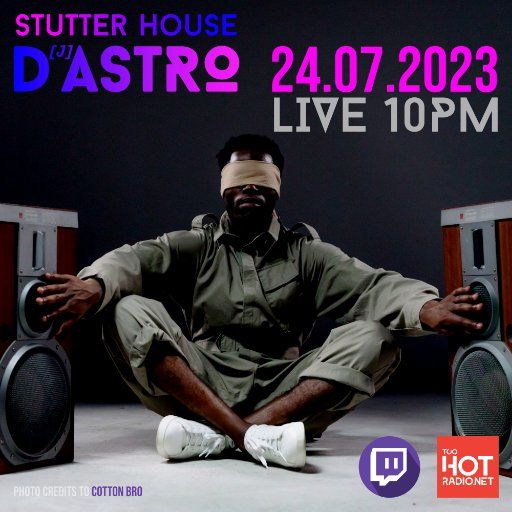 Stutter House w/Dsatro