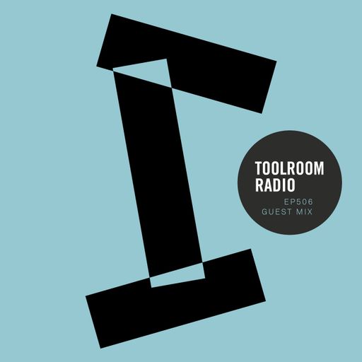 Toolroom Radio EP506 - Blvckr Guest Mix