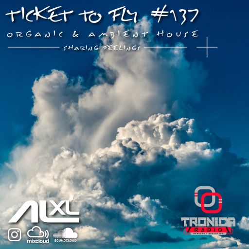 TICKET TO FLY #137 SEP 2025 (Organic House) - Exclusive Session for Music Lovers
