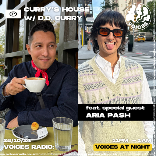Curry's House w/ D.D. Curry feat Aria Pash 28/10/24 - [Voices Radio]