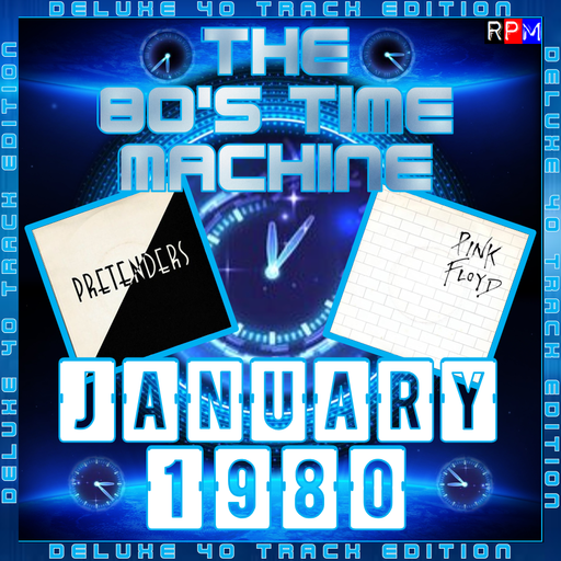 THE 80'S TIME MACHINE - JANUARY 1980  *DELUXE 40 TRACK EDITION*
