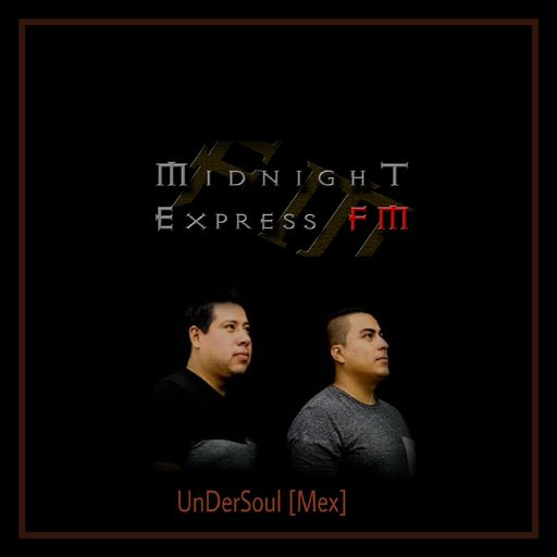 UnDerSoul Midnight Express FM (July)