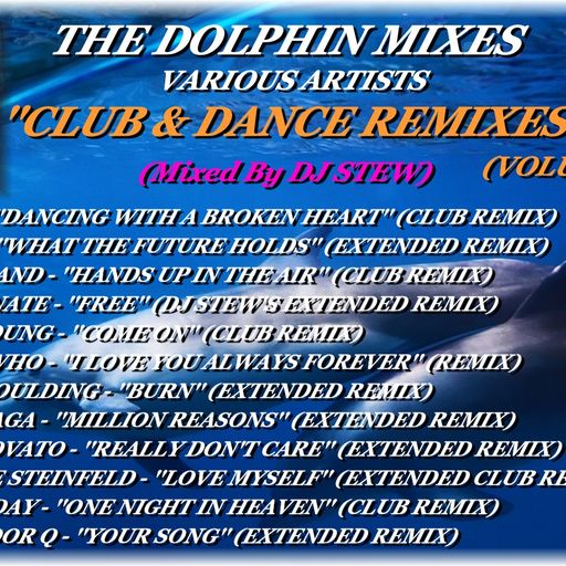 THE DOLPHIN MIXES - VARIOUS ARTISTS - ''CLUB & DANCE REMIXES'' (VOLUME 37)