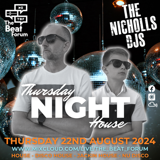 The Nicholls DJs - Thursday Night House [22/8/24]