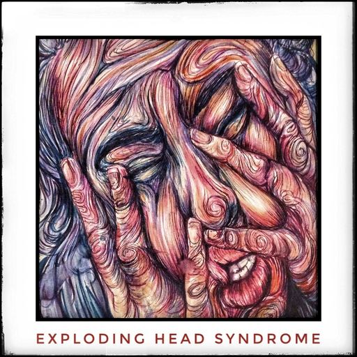 Exploding Head Syndrome Apr24