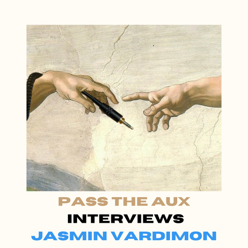 Pass the Aux (feat. Jasmin Vardimon) // 15/5/25