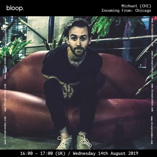 Incoming From: Chicago w/ Michael - 14.08.19