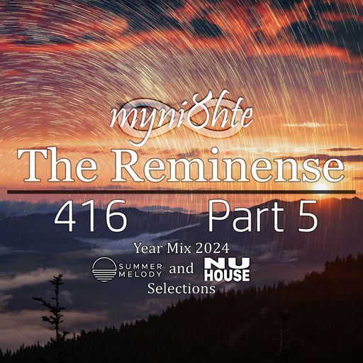 The Reminense 416 - Year Mix 2024 Part 5