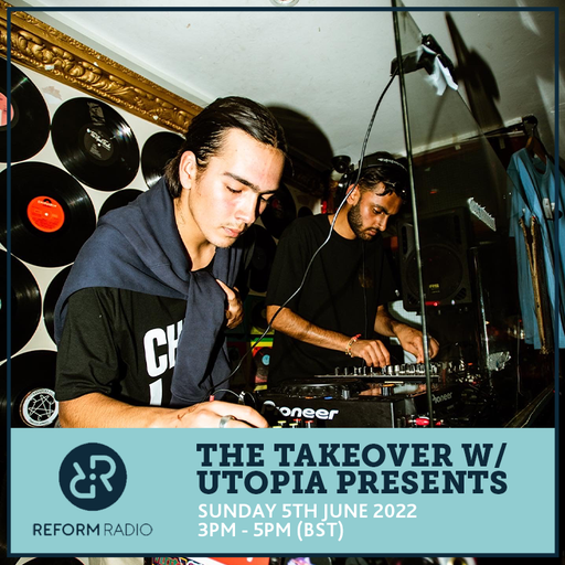 The Takeover w/ Utopia Presents 5th June