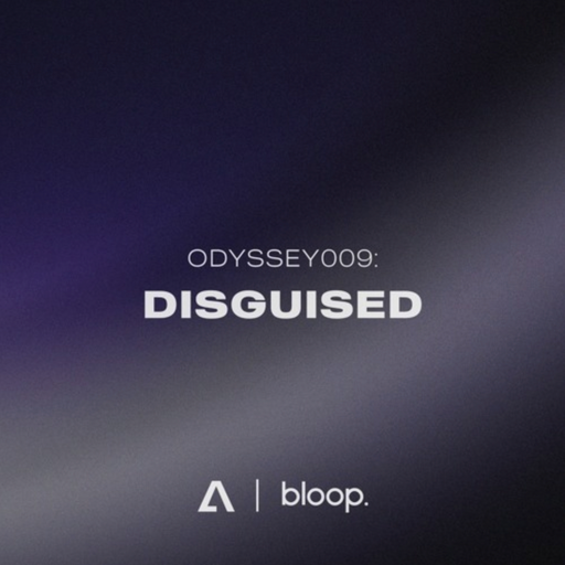 Transition pres. ODYSSEY009: Disguised - 07.05.23