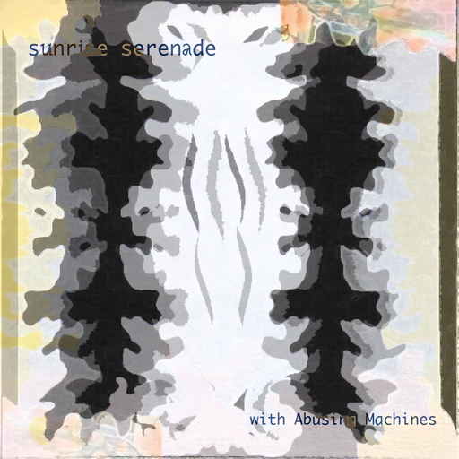 Sunrise Serenade with Abusing Machines 23.09.2024
