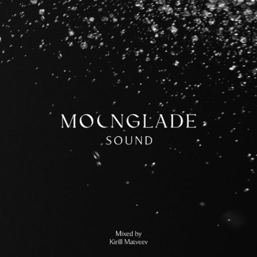 MOONGLADE SOUND w/ Kirill Matveev - 22.08.25