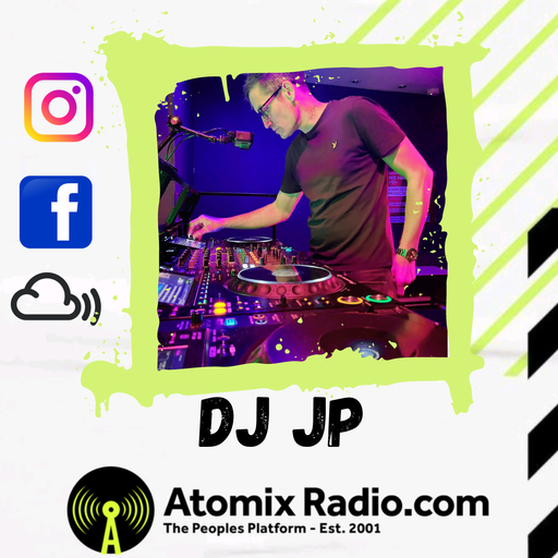 DJ JP - 4/5/23 - Atomix Radio