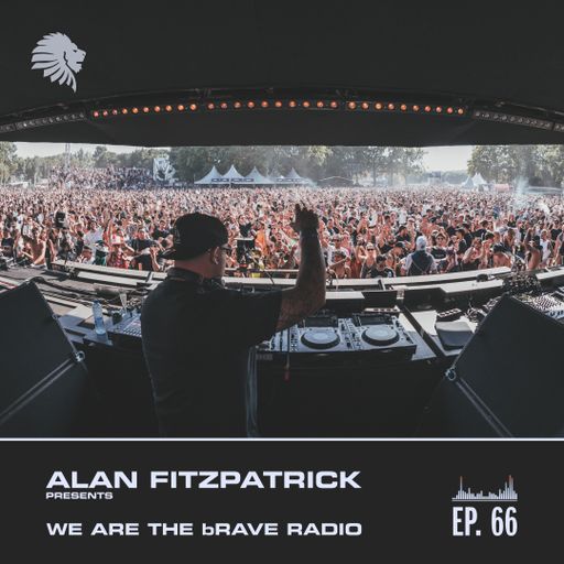 We Are The Brave Radio 066