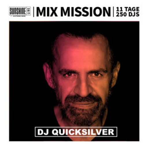 DJ Quicksilver - Sunshine Live Mix Mission 2023 Classics Special