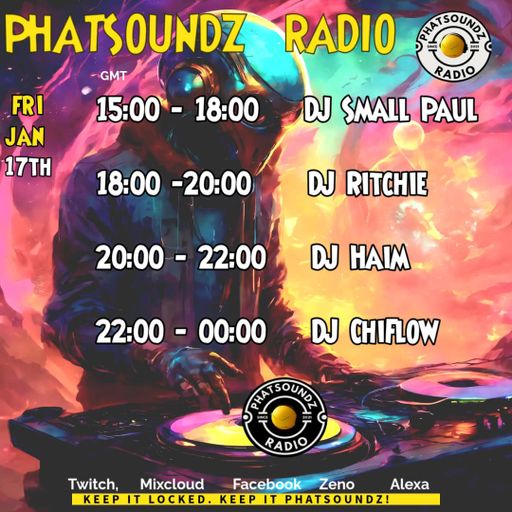 Phatsoundz Radio, 17/01/25