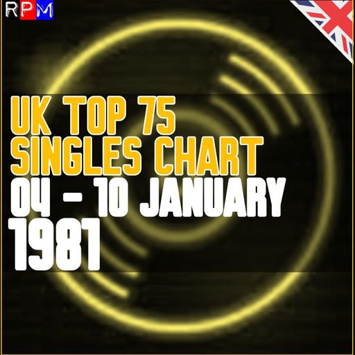 UK TOP 75 : 04-10 JANUARY 1981