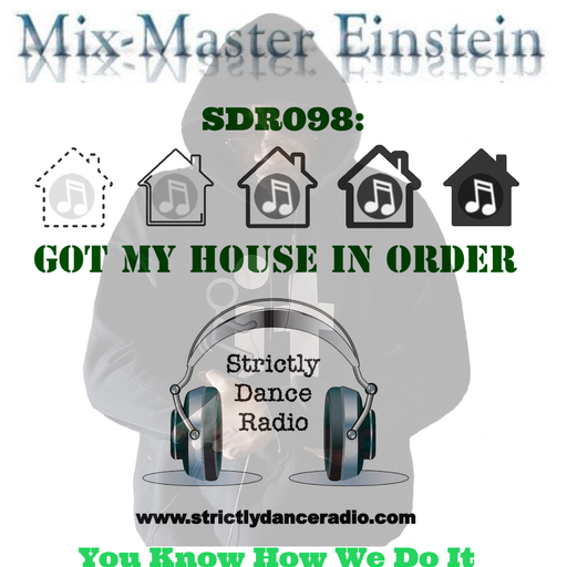 SDR098: Got My House In Order