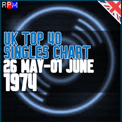 UK TOP 40 : 26 MAY-01 JUNE 1974