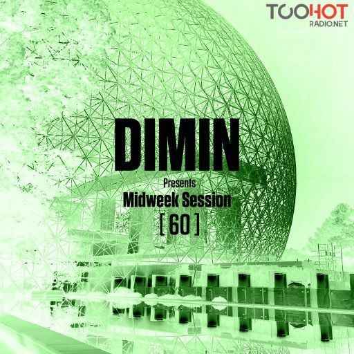 DIMIN Presents Midweek Session [60]