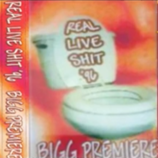 Bigg Premiere - Real Live Shit '96