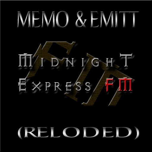 Memo & Emitt - Midnight Express fm (Reloded)