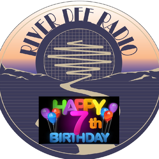 River Dee Radio's Seventh Birthday