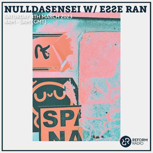 NullDaSensei w/ Eƨƨe Ran 4th March 2023