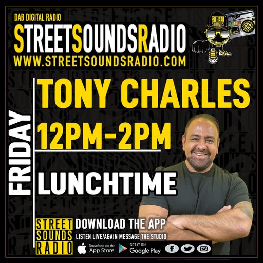 Lunch with Tony Charles on Street Sounds Radio 1200-1400 30/07/2021