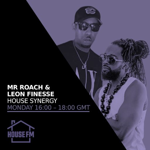 Mr Roach & Leon Finesse - House Synergy 10 FEB 2025