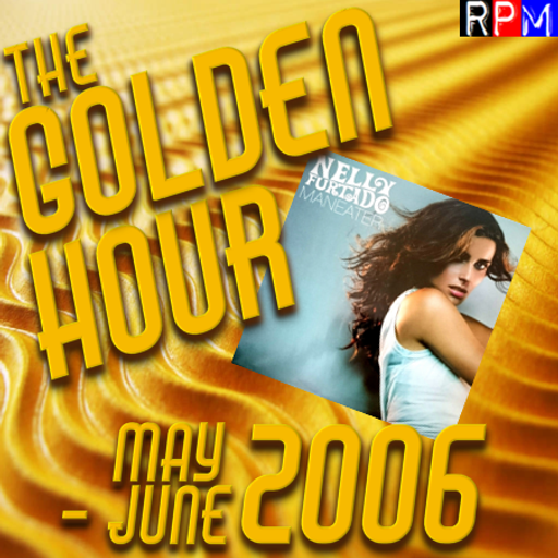 GOLDEN HOUR : MAY-JUNE 2006 *SELECT EARLY ACCESS*