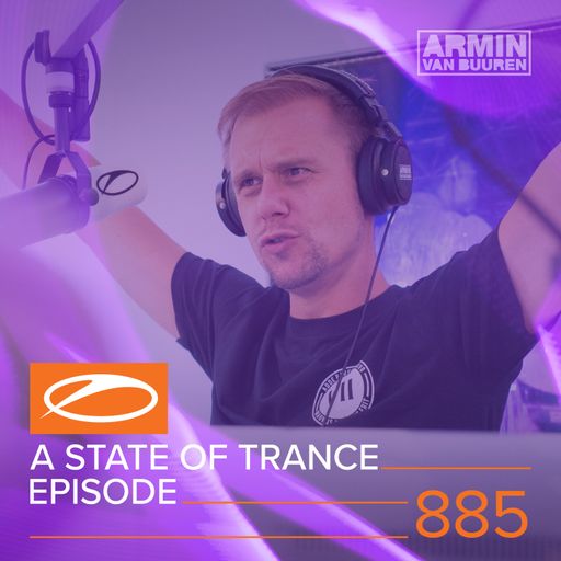 A State Of Trance Episode 885 – Armin van Buuren