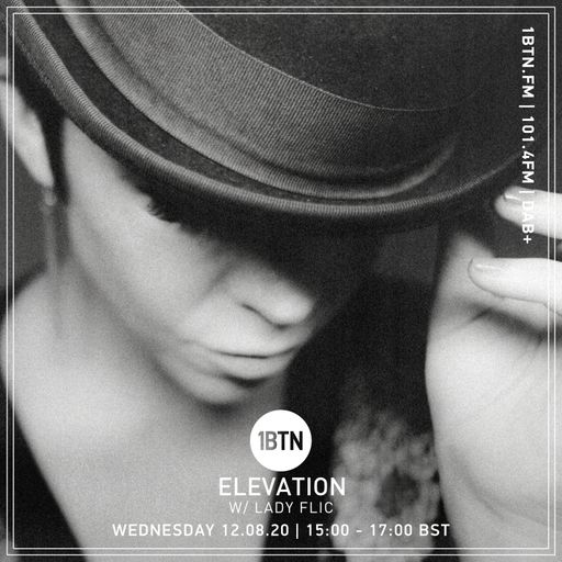 Elavation with Lady Flic - 12.08.2020
