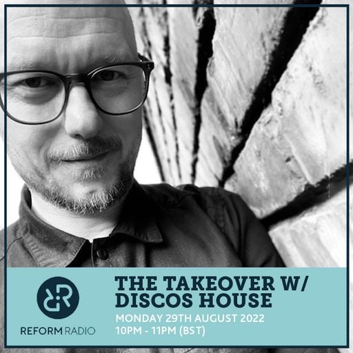 The Takeover w/ Discos! House? 29th August 2022