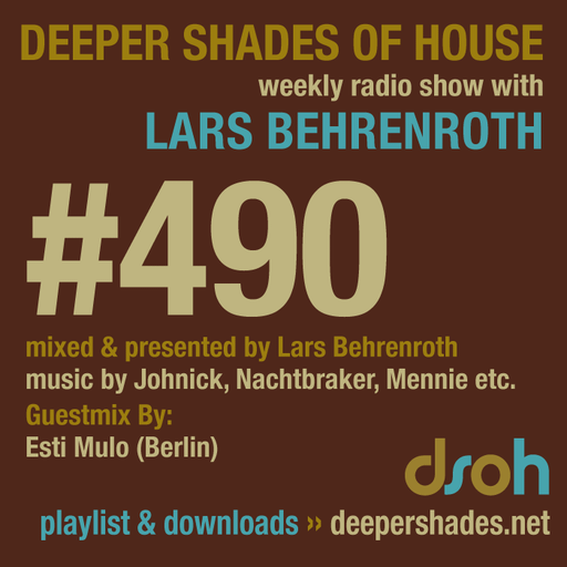 Deeper Shades Of House #490 w/ exclusive guest mix by ESTI MULO