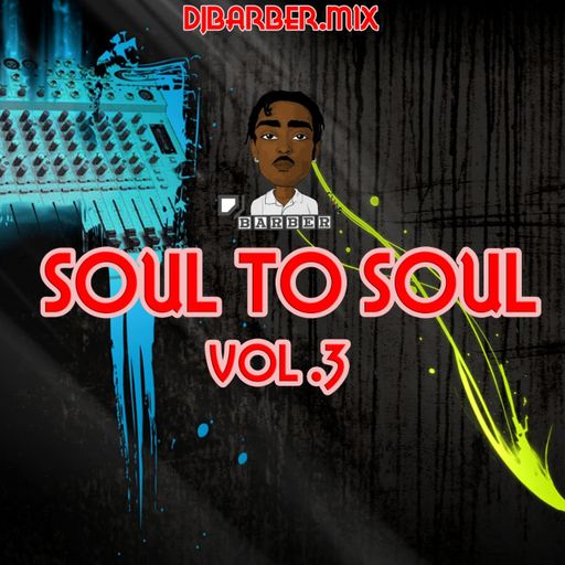 DJ Barber - Soul To Soul Vol. 3