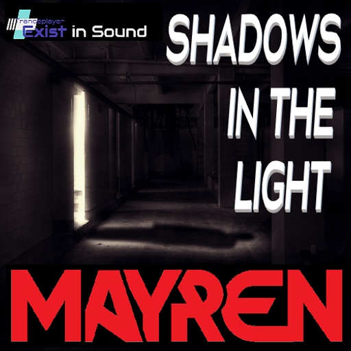 "Shadows In The Light" - (Hard Dance, Psytrance, Techno, Trance) - Mixed By MAYREN