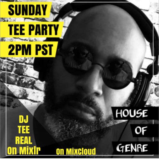 House of Genre w/ DJ TEE REAL #1